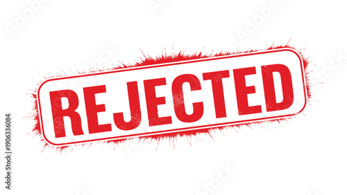 Rejected Stamp: The word REJECTED is boldly displayed within a red rectangle with a textured effect, emphasizing the concept of denial.