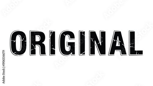 Original Text: An authentic and bold display, with the word ORIGINAL emblazoned in a striking font, symbolizing uniqueness and true nature.