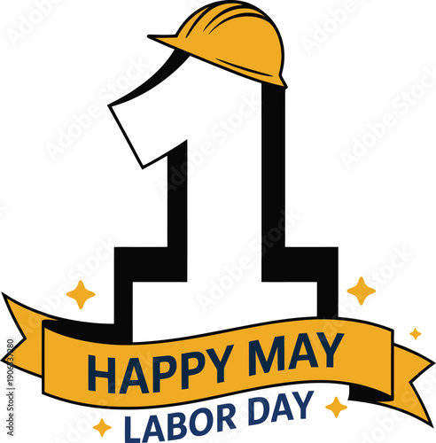 Happy May Labor Day: Number 1 with Hard Hat and Festive Ribbon