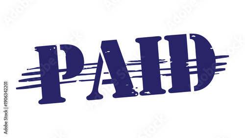 Stamped Approval: The word PAID boldly stamped, signifying transaction completion, financial confirmation, or bill settlement. 