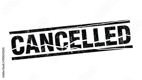 Cancelled Stamp: A bold, grunge-style stamp declares the word Cancelled, conveying a message of termination, removal, or negation. 