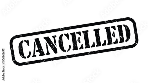 Cancellation Stamp: The word CANCELLED is boldly stamped in a rectangle. The image evokes a sense of finality and declaration.