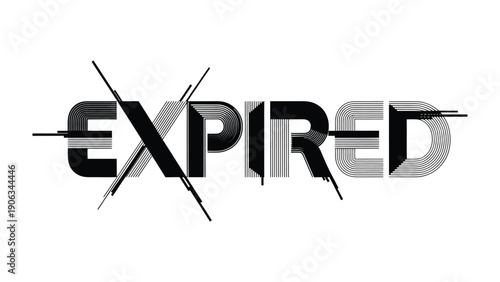 Expired: A bold graphic with the word EXPIRED crossed out, conveying a sense of obsolescence, termination, or limitation.