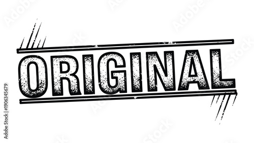 Original Stamp Design: A bold stamp design, emblazoned with the word ORIGINAL, signifies authenticity, uniqueness, and the mark of genuine creation.