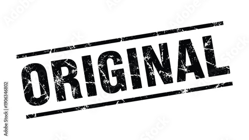 Original Stamp: The word ORIGINAL is boldly stamped across a surface, emphasizing authenticity and genuineness. 