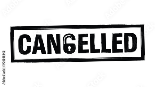 Cancellation Notice: A bold CANCELLED stamp with lock integrated into the design. conveying a clear message of discontinuation.