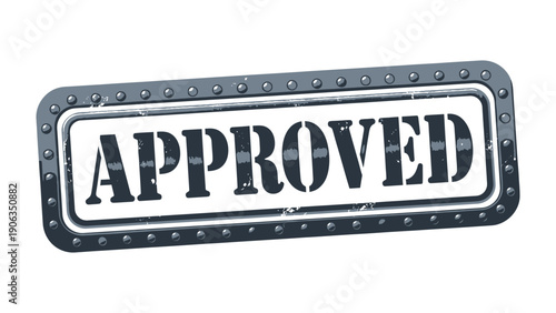 Approved Stamp: A bold stamp declares APPROVED, representing official authorization, validation, and consent within a professional and official setting. 