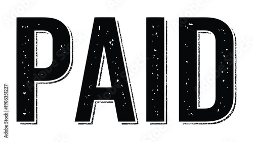 Paid: A bold PAID sign, a clear and concise visual indicator of payment, perfect for financial contexts.