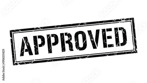 Approved Stamp: A bold, rectangular stamp emblazoned with the word APPROVED, a symbol of validation, authorization, and endorsement.