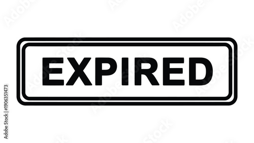Expired Sign: A stark, simple sign boldly displays the word EXPIRED, a symbol of obsolescence, past deadlines, and the need for renewal.
