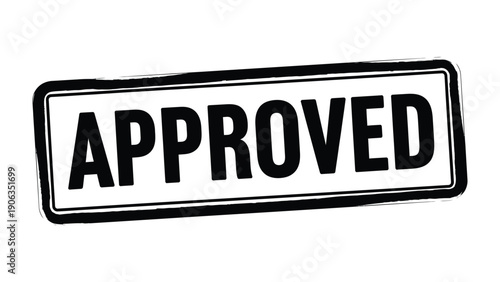 Approved Stamp: A bold stamp declares APPROVED, representing official endorsement and confirmation.