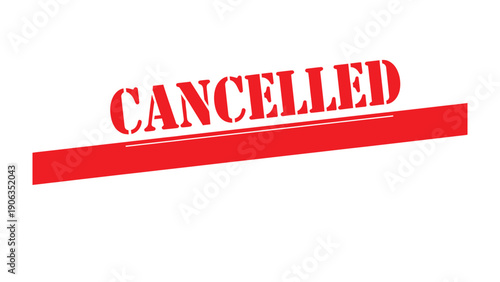 Cancellation Stamp: A bold red CANCELLED stamp, signifying an event's or agreement's termination, is emblazoned across the image, conveying a sense of finality. 