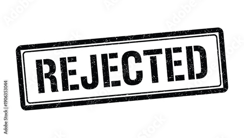 Rejected Stamp: A close-up view of a REJECTED stamp, a symbol of denial or disapproval.