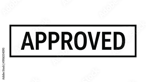 Approval Stamp: A bold, rectangular stamp emblazoned with the word APPROVED, a symbol of validation, authorization, and confirmation. 