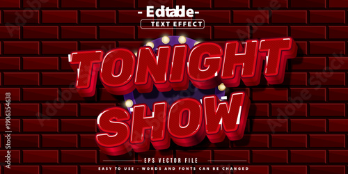 Editable text effect on tonight show text themed.