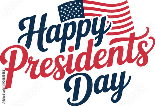 A colorful graphic celebrating Presidents Day with patriotic text and American flag