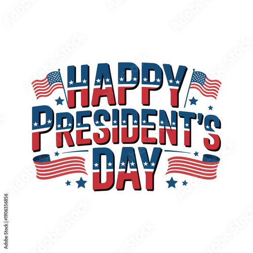 A colorful graphic design celebrating Happy President's Day with American flags and stars