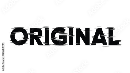 Originality Unleashed: A striking visual representation of the word original takes center stage, its letters creatively distorted with glitch effect, conveying innovation and authenticity.