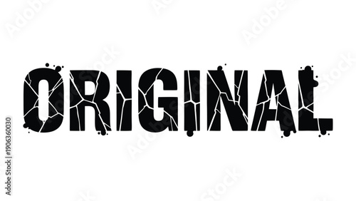 Originality Unleashed: A striking black and white design showcases the word ORIGINAL, its form fractured, symbolizing unique concept.