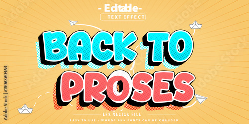 Colorful back to proses editable text effect.