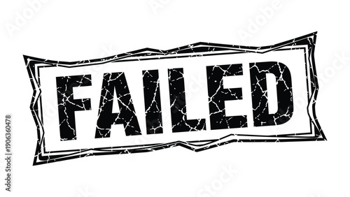Stamped in Defeat: A close-up of a bold, stark 'FAILED' stamp. A visual representation of challenges overcome and potential pitfalls.