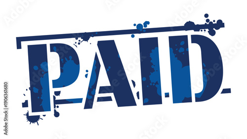Paid Stamp Illustration: A blue PAID stamp, signifying transaction completion, stamped on a clean surface. 