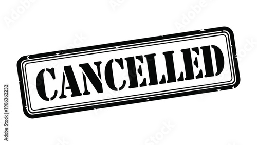 Cancellation Stamp: A bold stamp declares a definitive cancellation, its stark design conveying a message of cessation and finality.