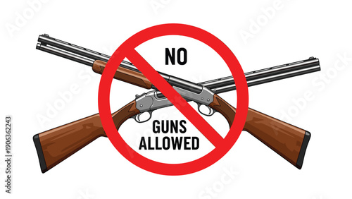 Red prohibition sign with the text No Guns Allowed over two crossed shotguns to indicate a weapon-free zone.