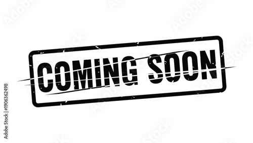 Anticipation: A Coming Soon stamp creates anticipation for something new, perfect for marketing and promotion.