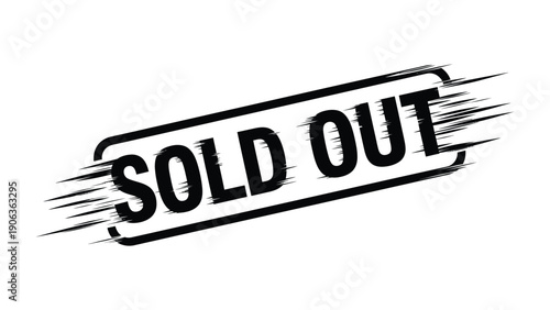 Sold Out Stamp: A bold stamp declares SOLD OUT, conveying the popular item's high demand and rapid sales. 