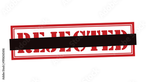 Rejected Stamp: A bold stamp with the word REJECTED boldly displayed, crossed out with a black bar, symbolizing denial. 