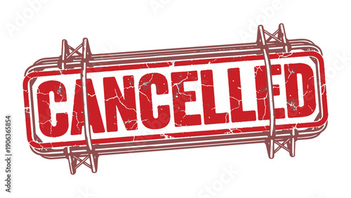 Cancellation Notice: A striking red and white sign boldly proclaims Cancelled, signaling an event, appointment, or service termination. It's a visual cue for immediate attention and understanding.