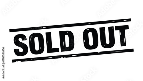 Sold Out Stamp: A bold SOLD OUT stamp asserts its presence. It conveys a clear message with a strong visual statement. 