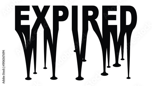 Expired Word Art: Bold black lettering spells out the word EXPIRED, with a dripping, melting effect, symbolizing the passage of time. A striking visual statement.