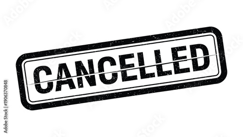 Cancellation Stamp: An isolated stamp indicating Cancelled with a bold font, creating a visual symbol for eliminating or revoking a decision.