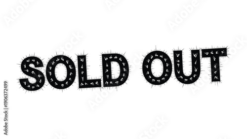 Sold Out Typography: Bold black SOLD OUT text, against a clean backdrop, symbolizes the finality of availability.