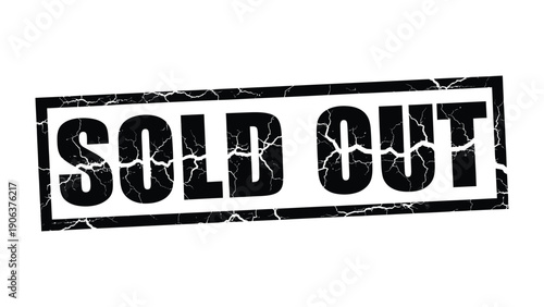 Sold Out Stamp: A weathered, black rectangle stamp proudly proclaims SOLD OUT, a bold declaration of high demand and fleeting availability. The textured design adds a touch of vintage charm.