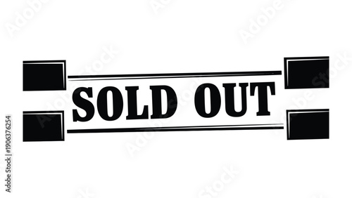 SOLD OUT Stamp: A bold stamp indicating the complete depletion of stock, signaling high demand and immediate unavailability.