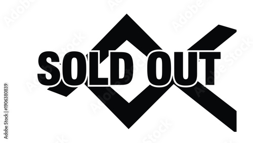 Sold Out Notice: Bold SOLD OUT text in a striking black and white composition. A simple yet powerful announcement of product unavailability.