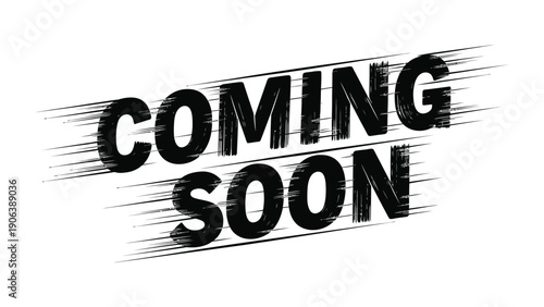 Coming Soon: A bold and dynamic announcement, promising anticipation and excitement with a modern, eye-catching design.