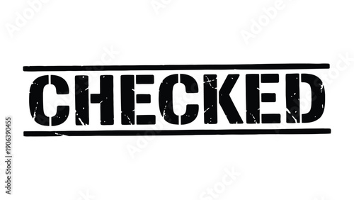 Checked Stamp: A bold stamp declares CHECKED in a simple and direct manner, perfect for signifying completion, approval, or validation.