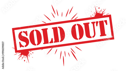 Sold Out Stamp: A bold, red SOLD OUT stamp, splashed with ink, conveys the finality of an item's unavailability, perfect for announcements and commercial contexts.