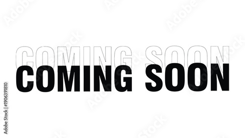 Coming Soon Typography: A minimalist graphic with bold typography announces the anticipation of something new and exciting, creating intrigue and building anticipation. 
