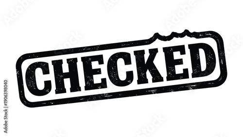 Checked Stamp: A bold stamp with the word CHECKED, conveying a clear message of verification and approval. This image represents the final stage of completing a task or task.