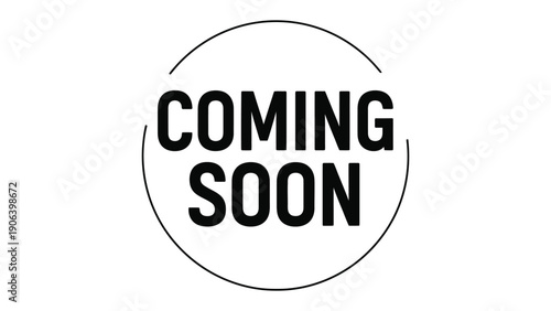 Anticipation Unveiled: A minimalist graphic conveys the promise of what's to come, drawing attention with its clear message and clean design.