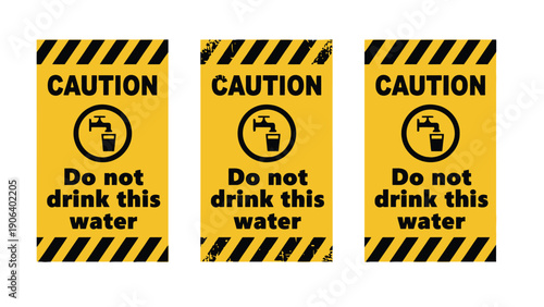 Three yellow caution signs warning not to drink the water