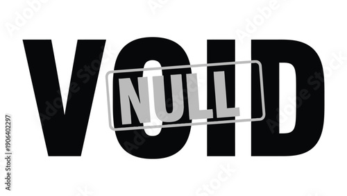 Void and Null: A stark depiction of 'VOID' with 'NULL' stamped over it. An abstract visual commentary on erasure or lack of substance.
