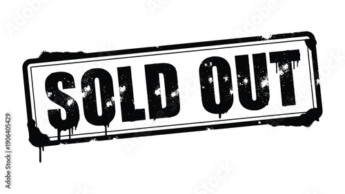 Sold Out Sign: A bold SOLD OUT stamp, conveying a clear message of high demand and limited availability.
