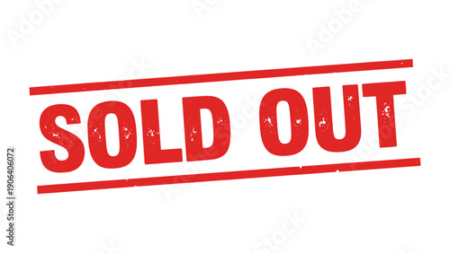 Sold Out Announcement: A bold, red SOLD OUT stamp, conveying a clear message of high demand and market success. A visual representation of product depletion and consumer interest.