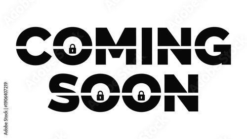 Coming Soon: Bold black typography announces an upcoming event or product launch, building anticipation and generating excitement. 